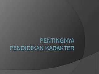 pentingnya pendidikan karakter