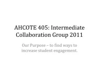 ahcote 405 intermediate collaboration group 2011