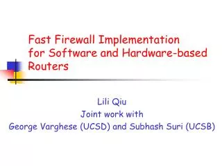 Fast Firewall Implementation for Software and Hardware-based Routers