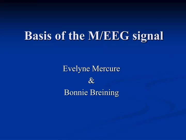 basis of the m eeg signal