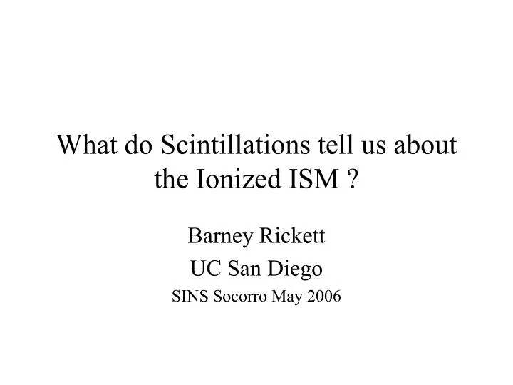 what do scintillations tell us about the ionized ism