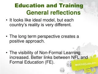 Education and Training General reflections