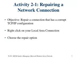 Activity 2-1: Repairing a Network Connection