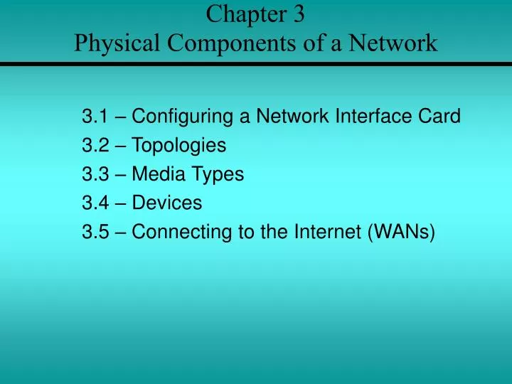 chapter 3 physical components of a network