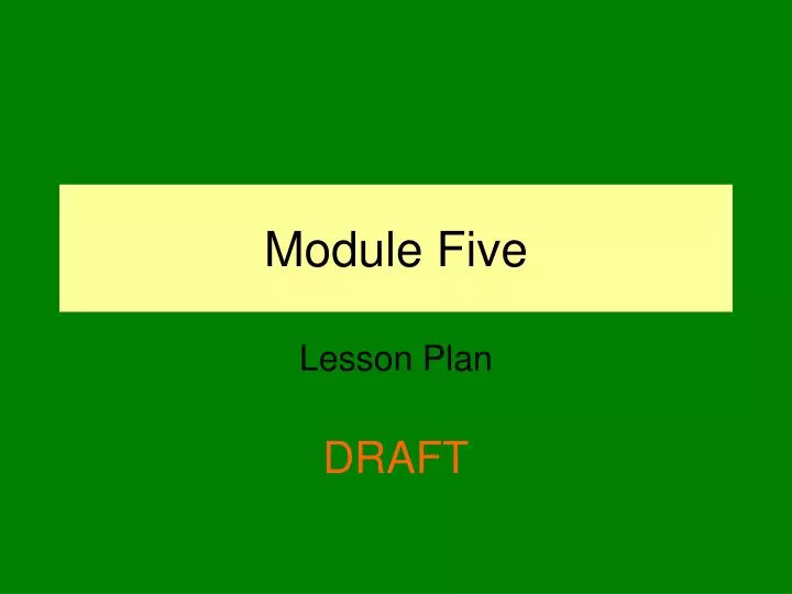 module five