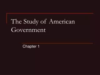 The Study of American Government