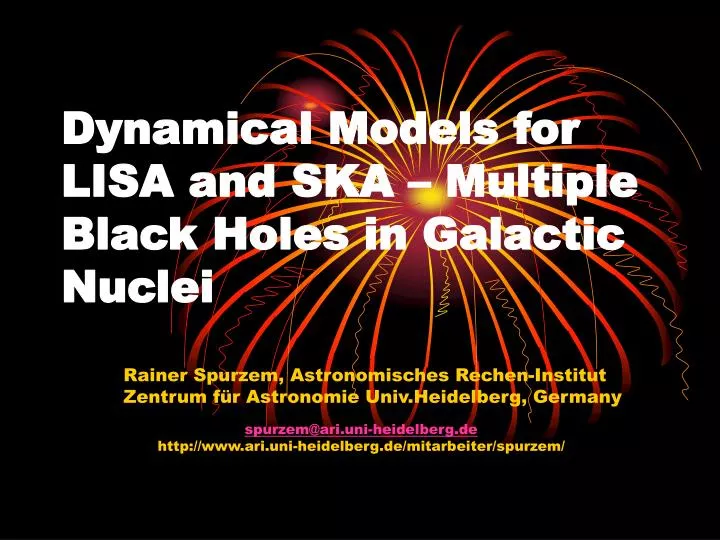 dynamical models for lisa and ska multiple black holes in galactic nuclei