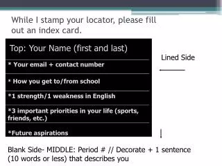 While I stamp your locator, please fill out an index card.