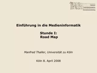einf hrung in die medieninformatik stunde i road map
