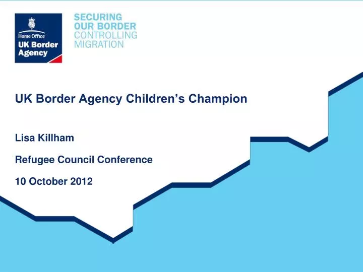 uk border agency children s champion