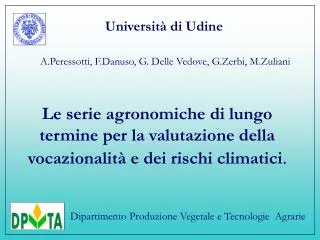 le serie agronomiche di lungo termine per la valutazione della vocazionalit e dei rischi climatici