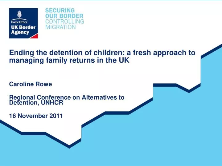 ending the detention of children a fresh approach to managing family returns in the uk