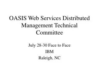 OASIS Web Services Distributed Management Technical Committee