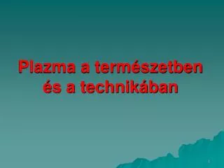 plazma a term szetben s a technik ban
