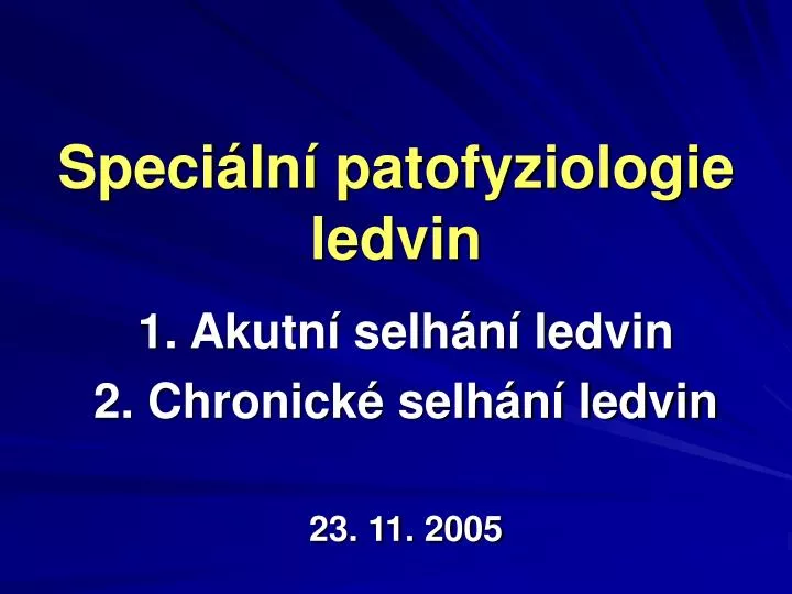 speci ln patofyziologie ledvin