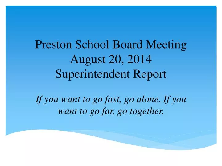 preston school board meeting august 20 2014 superintendent report