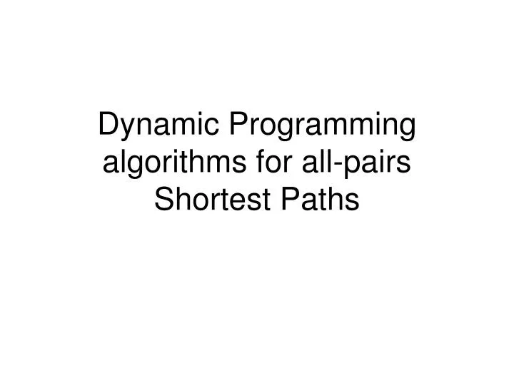 dynamic programming algorithms for all pairs shortest paths
