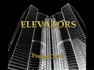 Essay of the history of elevators ----------------------------- --- 1