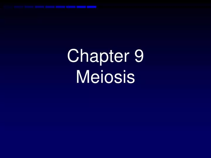 chapter 9 meiosis