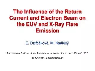 The Influence of the Return Current and Electron Beam on the EUV and X-Ray Flare Emission