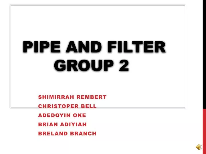 pipe and filter group 2