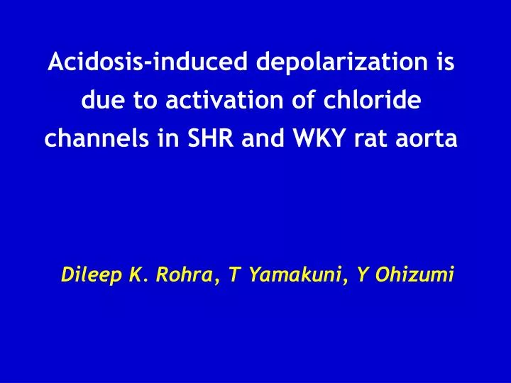 acidosis induced depolarization is due to activation of chloride channels in shr and wky rat aorta