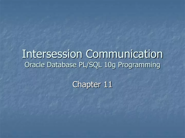 intersession communication oracle database pl sql 10g programming