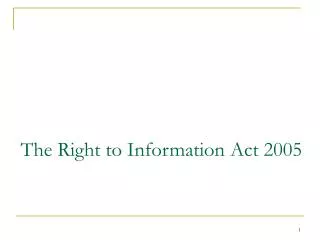 The Right to Information Act 2005