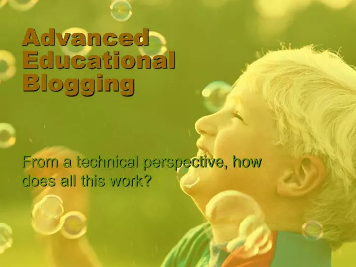 advanced educational blogging