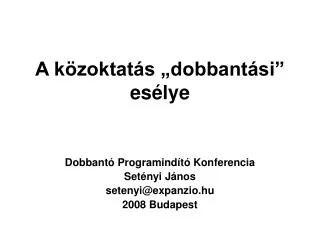 a k zoktat s dobbant si es lye