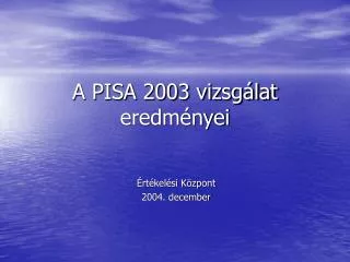 a pisa 2003 vizsg lat eredm nyei