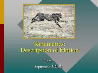 Kinematics: Description of Motion