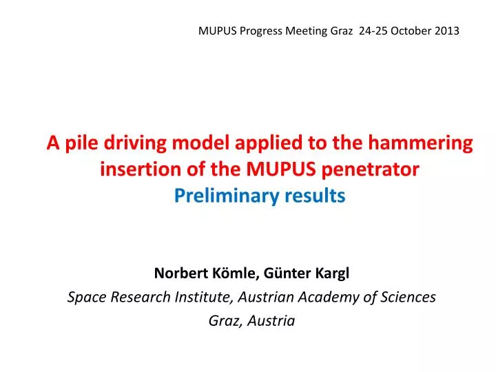 a pile driving model applied to the hammering insertion of the mupus penetrator preliminary results