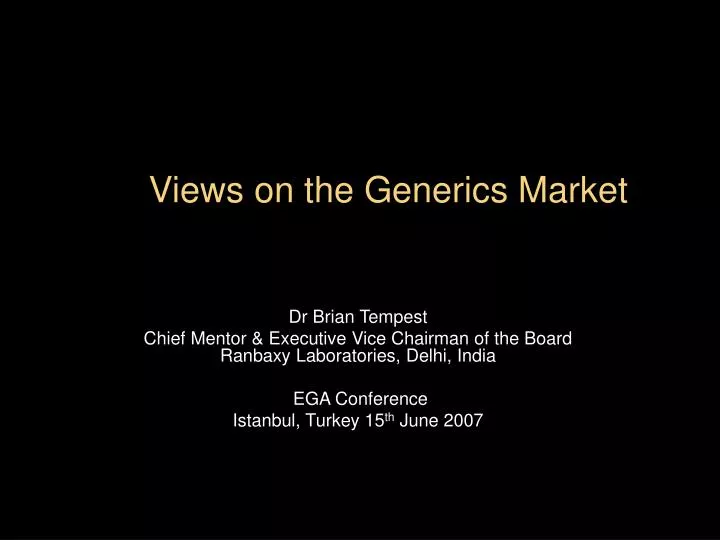 views on the generics market