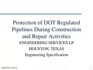 Protection of DOT Regulated Pipelines During Construction and Repair Activities