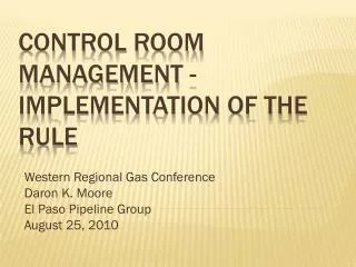 Control Room Management - Implementation of the Rule