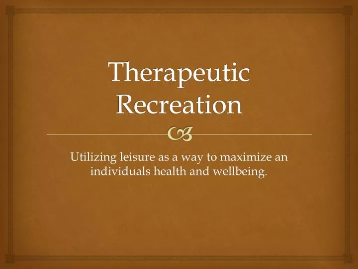therapeutic recreation