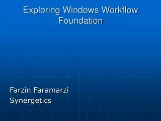 Exploring Windows Workflow Foundation