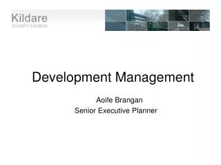 Development Management Aoife Brangan Senior Executive Planner