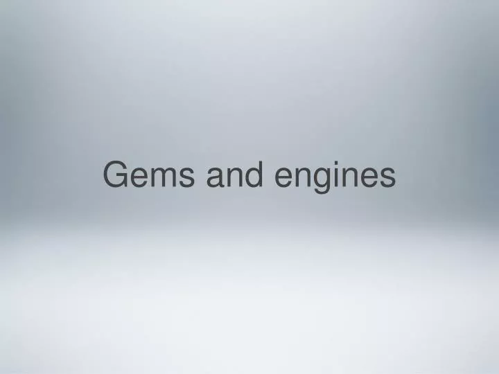 gems and engines