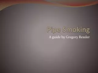 Pipe Smoking