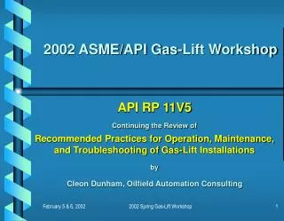 2002 ASME/API Gas-Lift Workshop