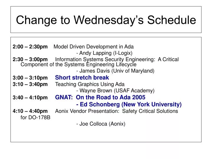 change to wednesday s schedule