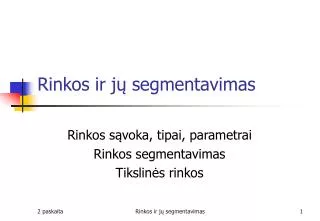 rinkos ir j segmentavimas