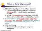 What is Data Warehouse? - slide 1