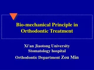 Bio-mechanical Principle in Orthodontic Treatment
