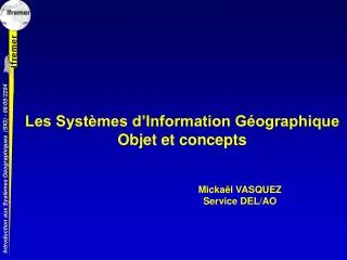 les syst mes d information g ographique objet et concepts