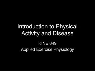 Introduction to Physical Activity and Disease