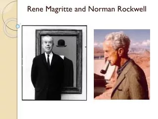 Rene Magritte and Norman Rockwell