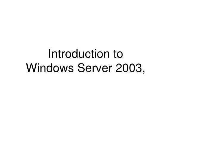 introduction to windows server 2003